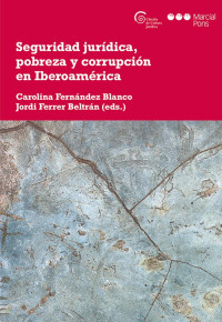 Ferrer Beltrn, Jordi;Fernndez Blanco, Carolina; — Seguridad jurídica, pobreza y corrupción en Iberoamérica.