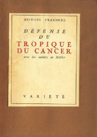 Michael Fraenkel [Fraenkel, Michael] — Défense du Tropique du Cancer