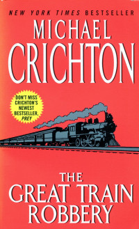 Michael Crichton — The Great Train Robbery