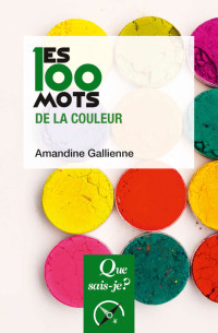 Amandine Gallienne — Les 100 mots de la couleur