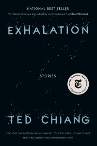 Ted Chiang — Exhalation