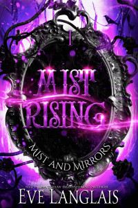 Eve Langlais — Mist Rising (Mist and Mirrors#1)
