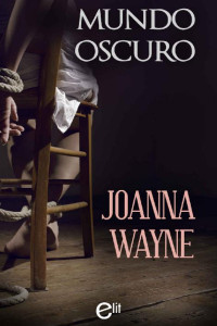 Joanna Wayne — Mundo oscuro