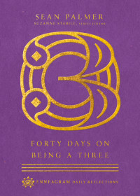 Sean Palmer; — Forty Days on Being a Three