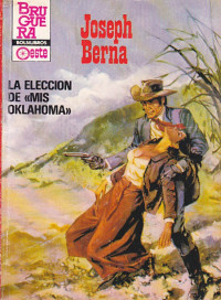 Joseph Berna — La elección de «Mis Oklahoma»