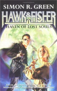 Simon R. Green — Fisher 01 - Haven of lost souls