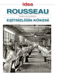 Jean-Jacques Rousseau [Rousseau, Jean-Jacques] — Eşitsizliğin Kökeni