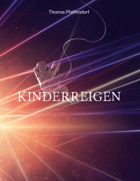 Thomas Pfaffendorf — Kinderreigen