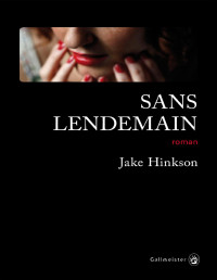 Jake Hinkson — Sans lendemain