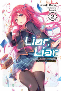 Haruki Kuou and konomi — Liar, Liar, Vol. 2: The Lying Transfer Student Is Targeted by the Little Devil