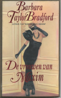 Barbara Taylor Bradford — De vrouwen van Maxim