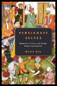 Mana Kia — Persianate Selves