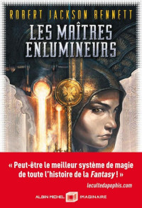 Robert Jackson Bennett — Les maîtres enlumineurs, tome 1