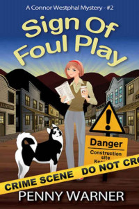 Penny Warner — SIGN OF FOUL PLAY (A Connor Westphal Mystery)