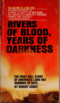 Conot, Robert E — Rivers of Blood, Years of Darkness: The Unforgettable Classic Account of the Watts Riot