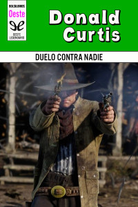 Donald Curtis — Duelo contra nadie