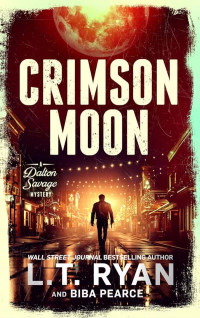 Ryan, L T-Pearce, Biba — Dalton Savage Mystery 05-Crimson Moon