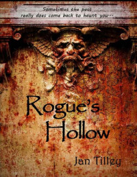 Jan Tilley [Tilley, Jan] — Rogue's Hollow