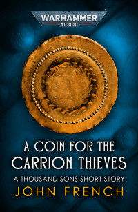 John French — A Coin for the Carrion Thieves