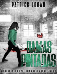 Patrick Logan — Damas Pintadas (Spanish Edition)