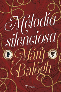 Mary Balogh — Melodia silenciosa