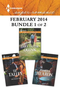  — Harlequin Superromance February 2014 - Bundle 1 of 2: His Forever Girl\Moonlight in Paris\Wife by Design