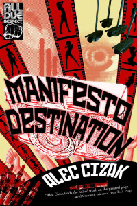 Alec Cizak — Manifesto Destination