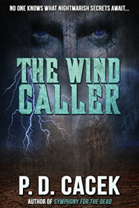 P.D. Cacek  — The Wind Caller