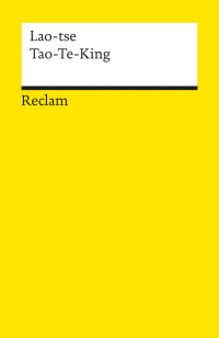 Lao-tse;Günther Debon; — Tao-Te-King. Das Buch vom Weg und von der Tugend