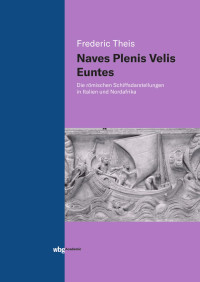 Frederic Theis — Naves Plenis Velis Euntes