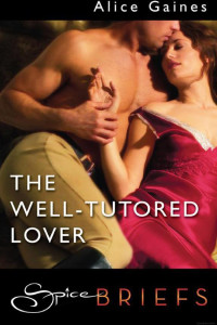 Alice Gaines — The Well-Tutored Lover