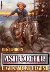 Ben Bridges — Gunsmoke Legend