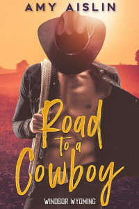 Amy Aislin — Road to a Cowboy