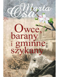 Marta Osa — Owce, barany i gminne szykany