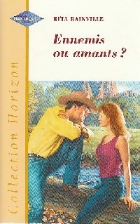 Rita Rainville — ennemis ou amants?