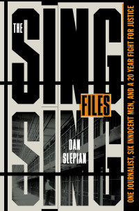 Dan Slepian — The Sing Sing Files