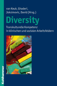 Eva van Keuk, Cinur Ghaderi, Ljiljana Joksimovic, Dagmar M. David (Hrsg.) — Diversity