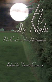 Unknown — To Fly By Night: An Anthology of Hedgewitchery