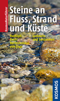 Rudolph, Frank — Steine an Fluss, Strand und Küste · finden, sammeln, bestimmen