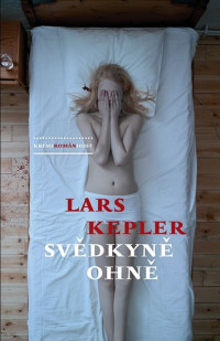 Kepler Lars — Svědkyně ohně