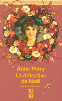 Anne Perry — Contes de Noël - 03 - La détective de noël