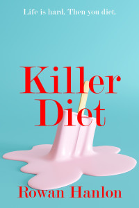 Rowan Hanlon — Killer Diet