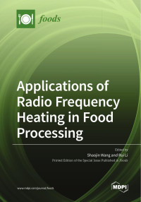 Rui Li, Shaojin Wang — Applications of Radio Frequency Heating in Food Processing