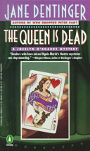 Jane Dentinger — The Queen is Dead