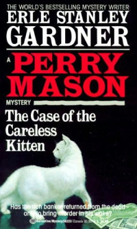 Erle Stanley Gardner — 21- The Case of the Careless Kitten