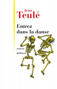 Jean TEULÉ — Entrez dans la danse