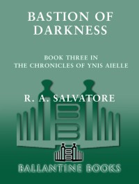 Salvatore, R. A. — Bastion of Darkness