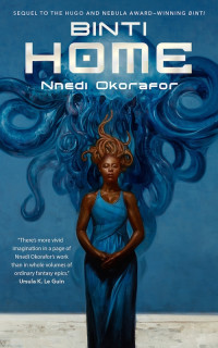 Nnedi Okorafor — Binti--Home