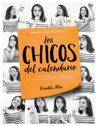 Candela Ríos — Los chicos del calendario 3: Mayo, junio y julio