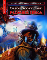 Orson Scott Card — 5. Płomień Serca